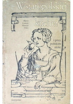 W staropolskiej kuchni