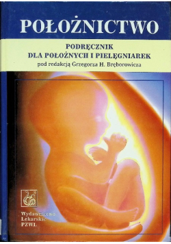 Położnictwo Podręcznik dla położnych i pielęgniarek