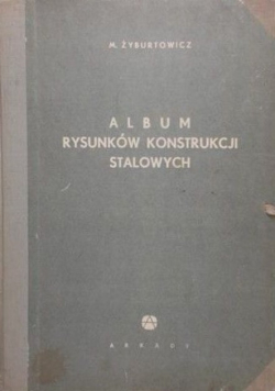 Album rysunków konstrukcji stalowych