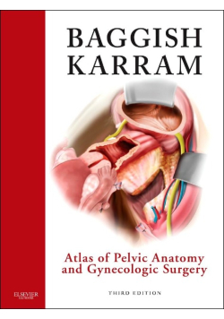Atlas of Pelvic Anatomy and Gynecologic Surgery