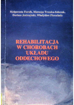 Rehabilitacja w chorobach układu oddechowego