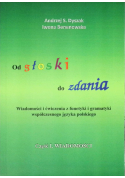Od głoski do zdania Od głoski do zdania Wiadomości Część 1