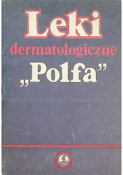 Leki dermatologiczne Polfa