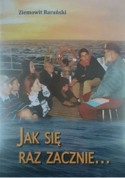 Jak się raz zacznie