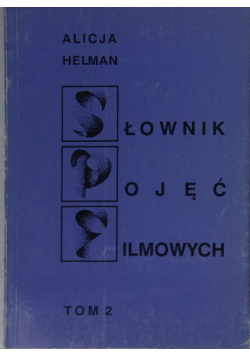 Słownik pojęć filmowych Tom 2