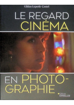 Le regard cinema en photographie