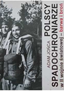 Polscy spadochroniarze w II wojnie światowej - barwa i broń