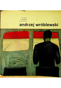 Andrzej Wróblewski 1927 - 1957