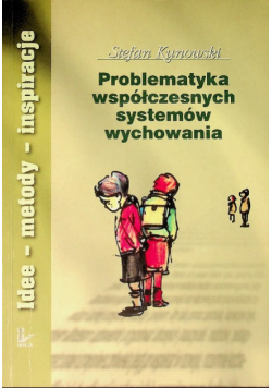 Problematyka współczesnych systemów wychowania