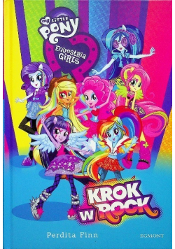 My Little Pony Equestria girls Krok w rock