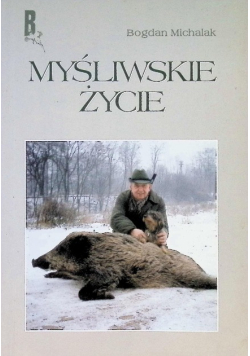 Myśliwskie życie