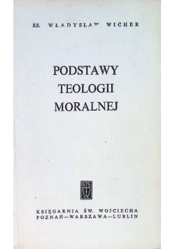 Podstawy teologii moralnej