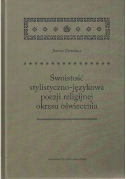 Swoistość stylistyczno - językowa poezji religijnej okresu oświecenia