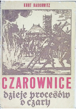 Czarownice - dzieje procesów o czary