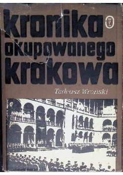 Kronika okupowanego Krakowa