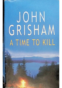 A Time to Kill