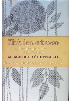 Ziołolecznictwo Poradnik dla lekarzy