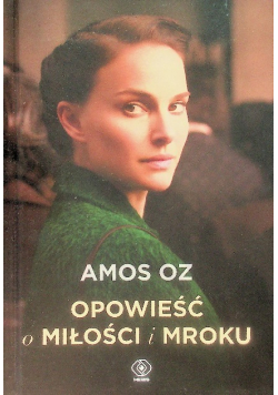 Opowieść o miłości i mroku