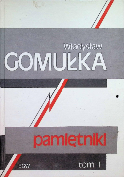 Pamiętniki Tom I Gomułka