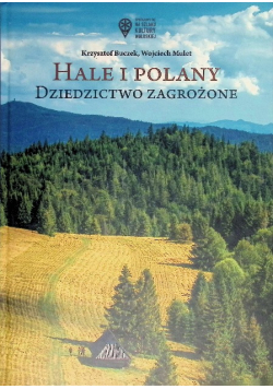 Hale i polany. Dziedzictwo zagrożone