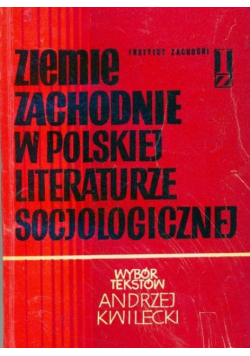 Ziemie zachodnie w polskiej literaturze  socjologicznej
