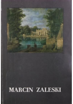 Marcin Zaleski Wystawa monograficzna