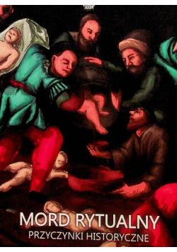 Mord rytualny Przyczynki historyczne