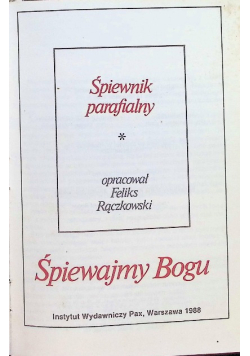 Śpiewnik parafialny: śpiewajmy Bogu