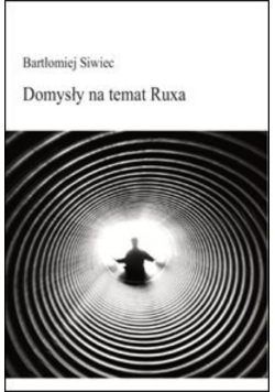 Domysły na temat Ruxa