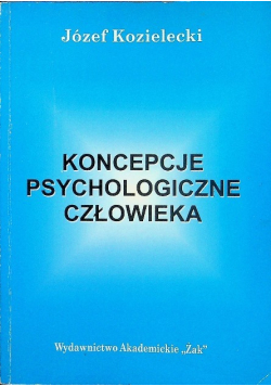Koncepcje psychologiczne człowieka