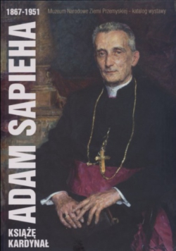 Adam Sapieha książe kardynał