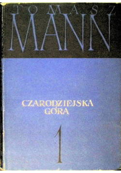 Czarodziejska góra Tom 1