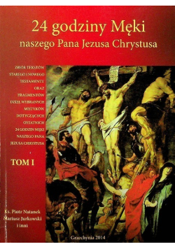 24 godziny męki naszego pana Jezusa Chrystusa