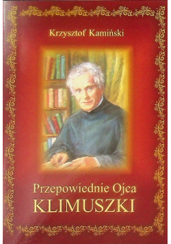 Przepowiednie Ojca Klimuszki