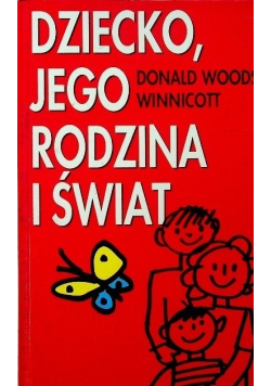 Dziecko Jego Rodzina i Świat