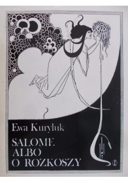 Salome albo rozkoszy