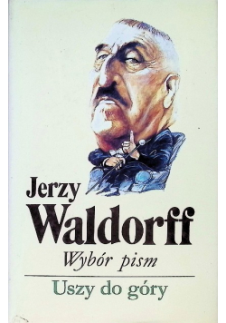 Wybór pism Tom I Uszy do góry