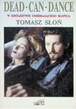 Dead Can Dance - w królestwie umierającego Słońca
