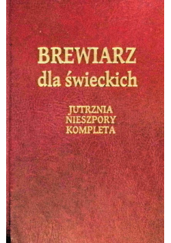 Brewiarz dla świeckich Jutrznia Nieszpory Kompleta