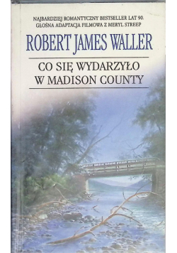 Co się wydarzyło w Madison County