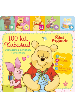 100 lat Kubusiu. Opowiastka z dźwiękami i światełkami. Disney Kubuś i przyjaciele