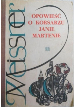Opowieść o korsarzu Janie Martenie