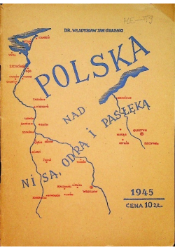 Polska nad Nisą Odrą i Pasłęką, 1945 r.