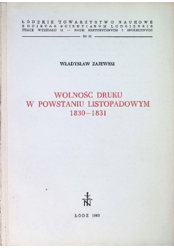 Wolność druku w powstaniu listopadowym 1830 - 1831
