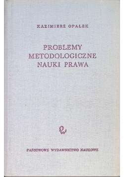 Problemy metodologiczne nauki prawa