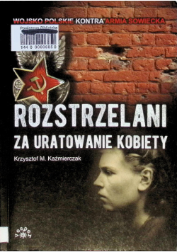 Rozstrzelani za uratowanie kobiety