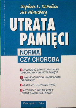Utrata pamięci Norma czy choroba