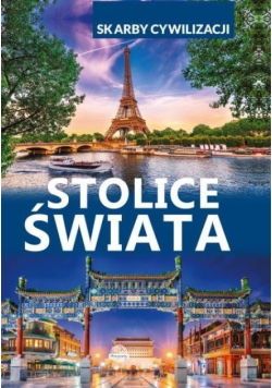 Skarby cywilizacji. Stolice świata