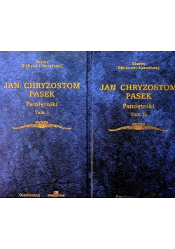 Chryzostom Pasek Pamiętniki Tom I i II