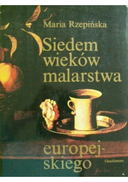 Siedem wieków malarstwa europejskiego